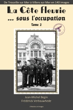 La Côte fleurie sous l'occupation - Tome 2